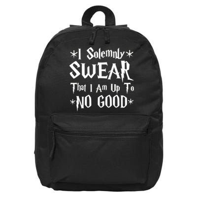 I Solemnly Swear That I Am Up To No Good 16 in Basic Backpack