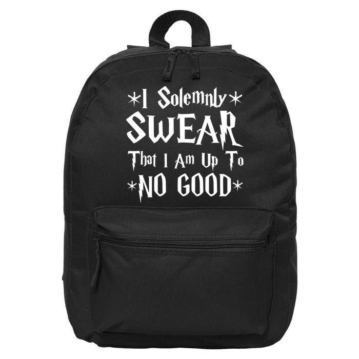 I Solemnly Swear That I Am Up To No Good 16 in Basic Backpack