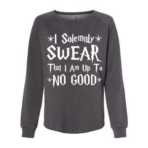 I Solemnly Swear That I Am Up To No Good Womens California Wash Sweatshirt