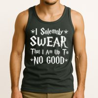 I Solemnly Swear That I Am Up To No Good Tank Top