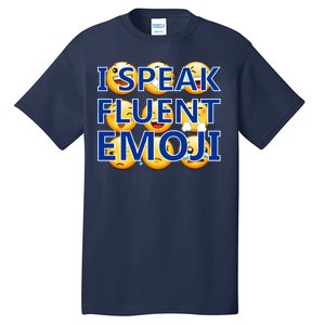 I Speak Fluent Emoji Tall T-Shirt