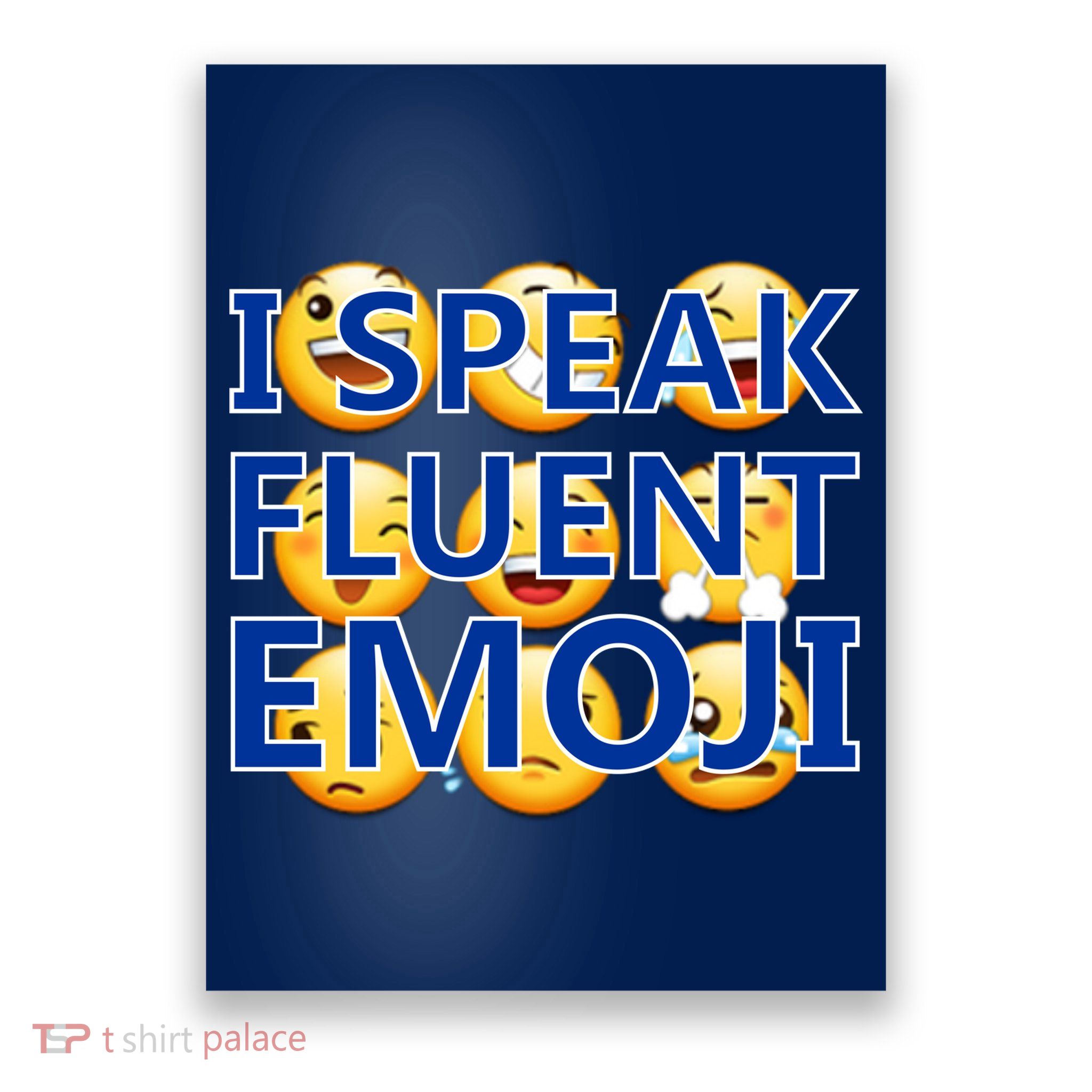 I Speak Fluent Emoji Poster