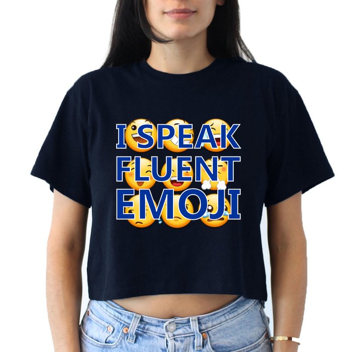 I Speak Fluent Emoji Women's Crop Top Tee