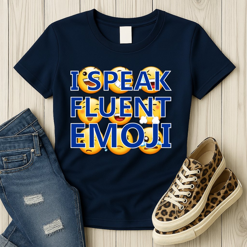 I Speak Fluent Emoji Womens T-Shirt