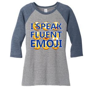 I Speak Fluent Emoji Women's Tri-Blend 3/4-Sleeve Raglan Shirt