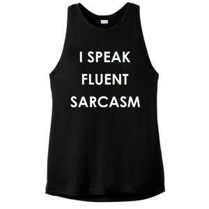 I Speak Fluent Sarcasm Ladies PosiCharge Tri-Blend Wicking Tank