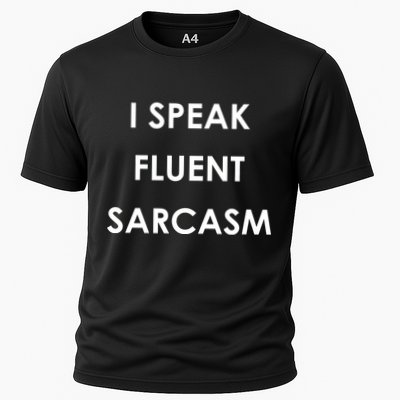 I Speak Fluent Sarcasm Performance Shirt