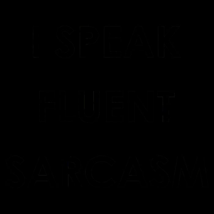 I Speak Fluent Sarcasm Mug