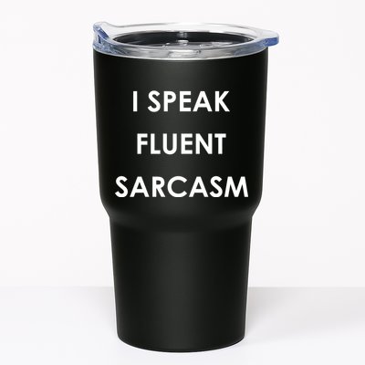 I Speak Fluent Sarcasm Tumbler