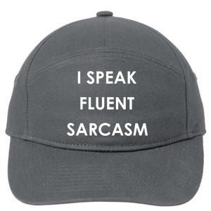 I Speak Fluent Sarcasm 7-Panel Snapback Hat