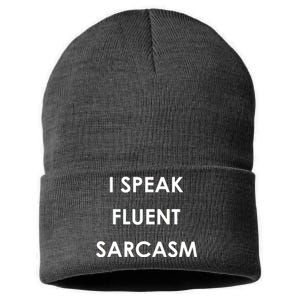 I Speak Fluent Sarcasm Sustainable Knit Beanie