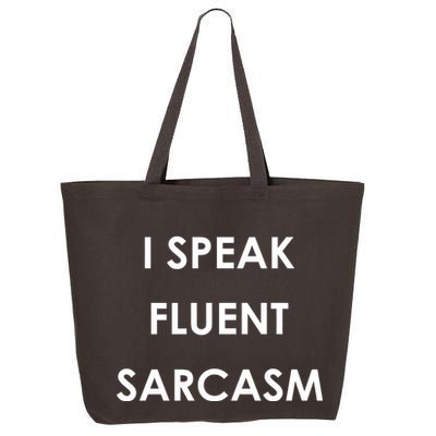 I Speak Fluent Sarcasm 25L Jumbo Tote