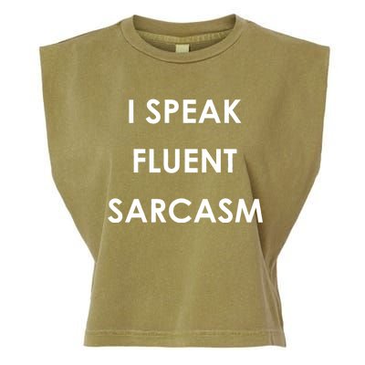 I Speak Fluent Sarcasm Garment-Dyed Women's Muscle Tee