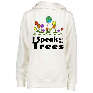 I Speak For The Trees Womens Funnel Neck Pullover Hood