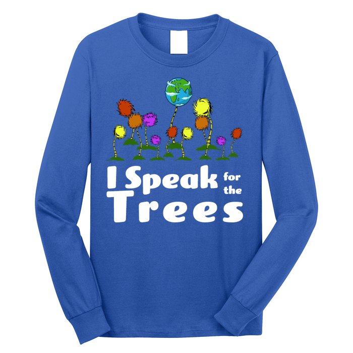 I Speak For The Trees Long Sleeve Shirt