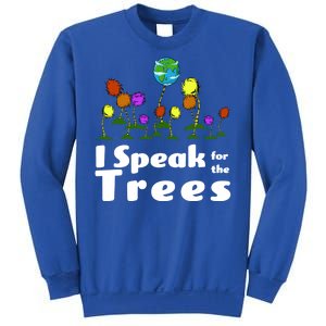 I Speak For The Trees Sweatshirt