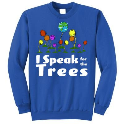 I Speak For The Trees Sweatshirt