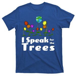 I Speak For The Trees T-Shirt