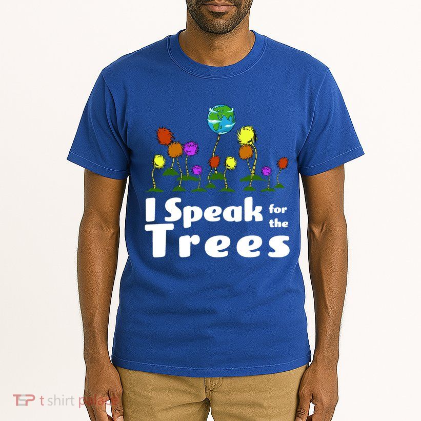 I Speak For The Trees Tall T-Shirt