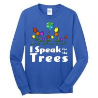 I Speak For The Trees Tall Long Sleeve T-Shirt