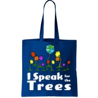 I Speak For The Trees Tote Bag