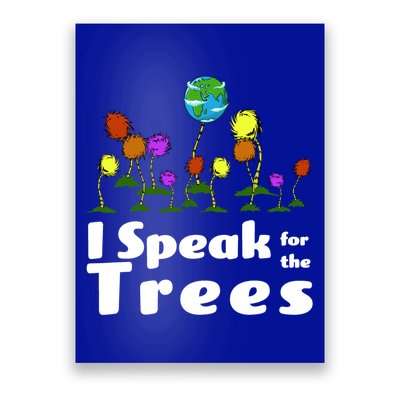I Speak For The Trees Poster