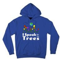 I Speak For The Trees Tall Hoodie