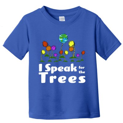 I Speak For The Trees Toddler T-Shirt