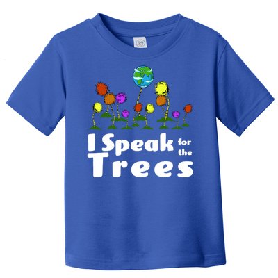 I Speak For The Trees Toddler T-Shirt