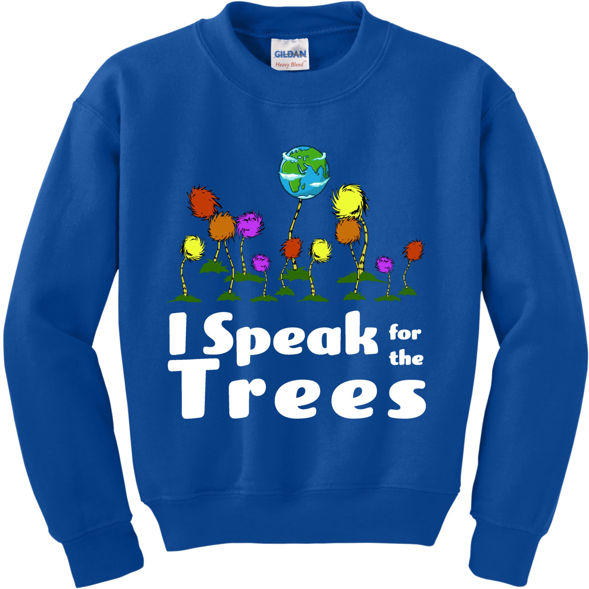I Speak For The Trees Kids Sweatshirt
