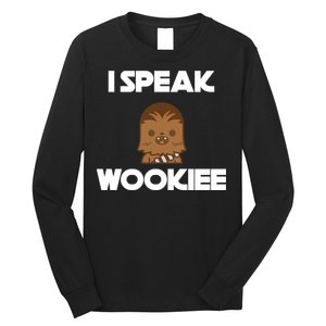 I Speak Wookiee Long Sleeve Shirt