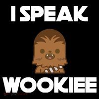 I Speak Wookiee Button