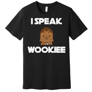 I Speak Wookiee Premium T-Shirt