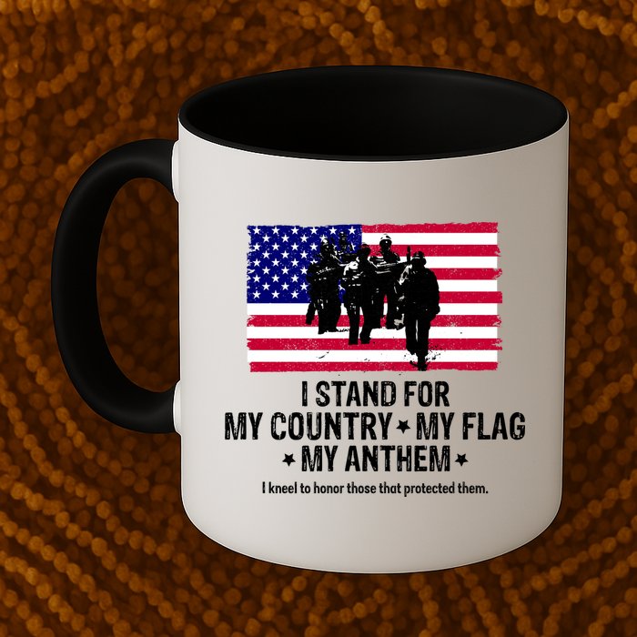 I Stand For My Country Flag My Anthem Mug