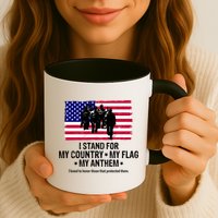 I Stand For My Country Flag My Anthem Mug