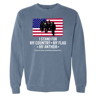 I Stand For My Country Flag My Anthem Garment-Dyed Sweatshirt