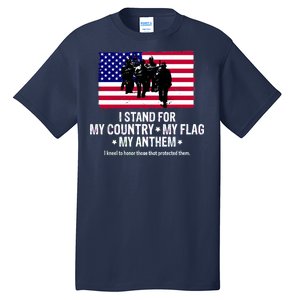 I Stand For My Country Flag My Anthem Tall T-Shirt