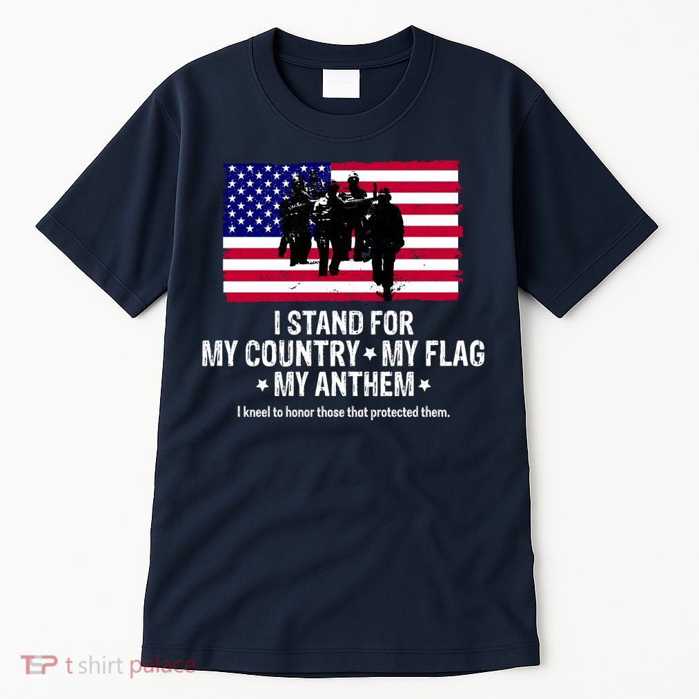 I Stand For My Country Flag My Anthem Tall T-Shirt