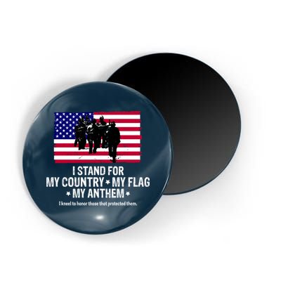 I Stand For My Country Flag My Anthem Magnet