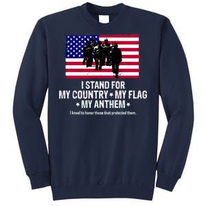 I Stand For My Country Flag My Anthem Tall Sweatshirt