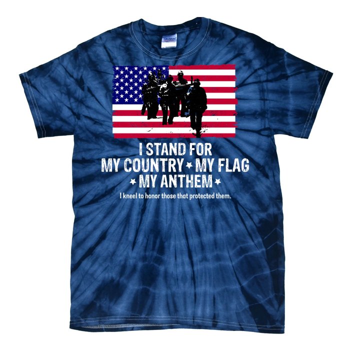 I Stand For My Country Flag My Anthem Tie-Dye T-Shirt