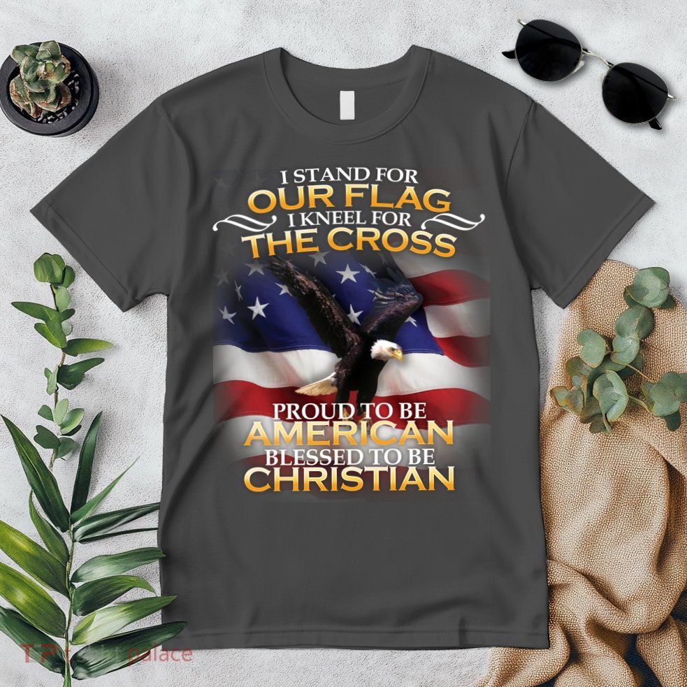 I Stand For Our Flag Kneel For The Cross Proud American Christian  Premium T-Shirt