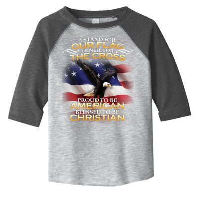 I Stand For Our Flag Kneel For The Cross Proud American Christian  Toddler Fine Jersey T-Shirt