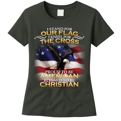 I Stand For Our Flag Kneel For The Cross Proud American Christian  Womens T-Shirt