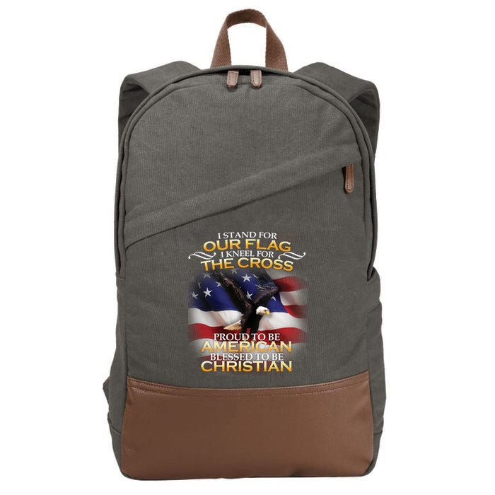 I Stand For Our Flag Kneel For The Cross Proud American Christian  Cotton Canvas Backpack