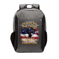 I Stand For Our Flag Kneel For The Cross Proud American Christian  Vector Backpack