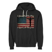 I Stand For The Flag And Kneel For The Cross Garment-Dyed Fleece Hoodie