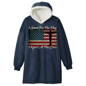 I Stand For The Flag And Kneel For The Cross Hooded Wearable Blanket