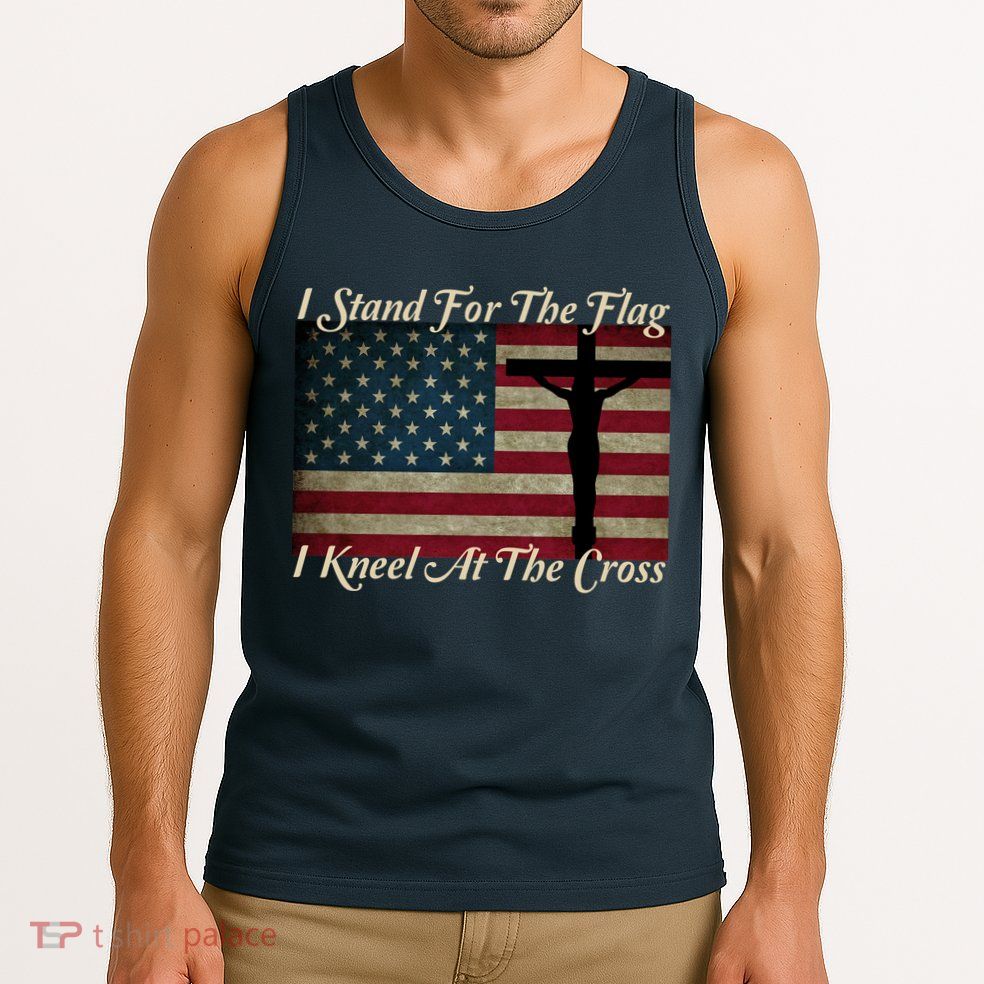 I Stand For The Flag And Kneel For The Cross Tank Top