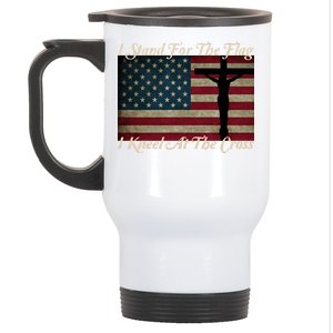 I Stand For The Flag And Kneel For The Cross Stainless Steel Travel Mug